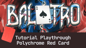 Balatro Tutorial Run: Polychrome Red Card